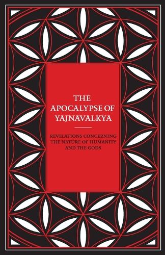 The Apocalypse of Yajnavalkya