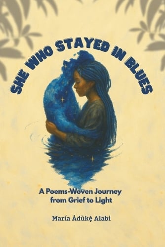 She Who Stayed in Blues