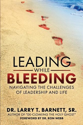 Leading While Bleeding