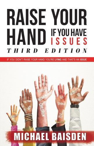 Raise Your Hand If You Have Issues
