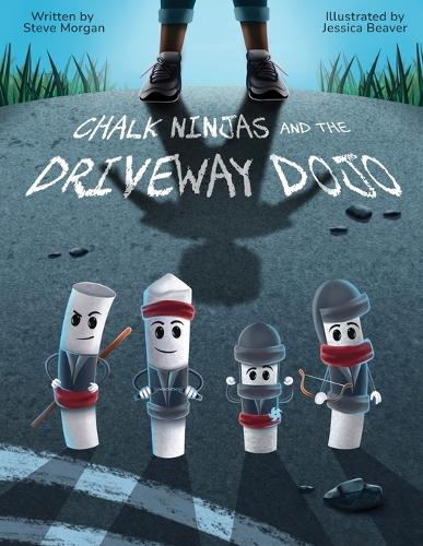 Chalk Ninjas and the Driveway Dojo