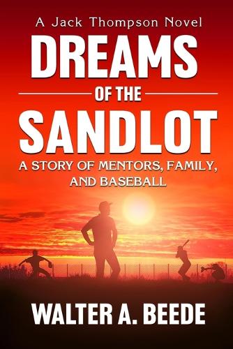 Dreams of The Sandlot