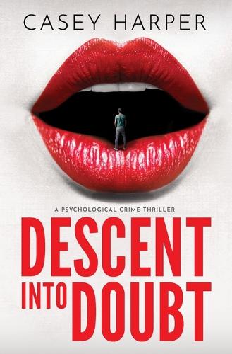 Descent into Doubt