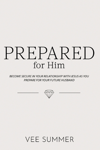 Prepared for Him