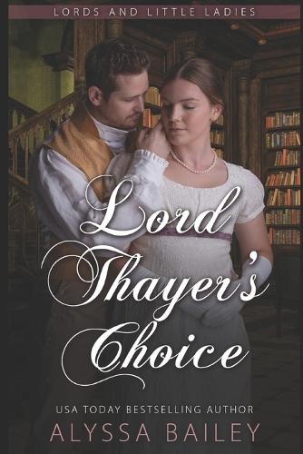 Lord Thayer's Choice