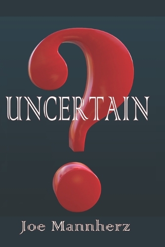 Uncertain