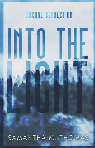 Into the Light