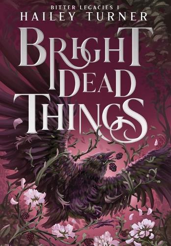 Bright Dead Things