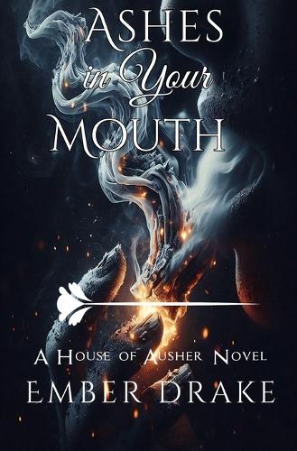 Ashes in Your Mouth