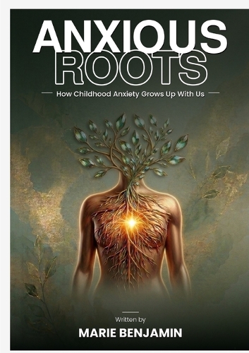 Anxious Roots