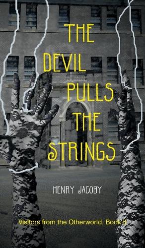 The Devil Pulls the Strings