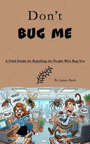 Don't Bug Me