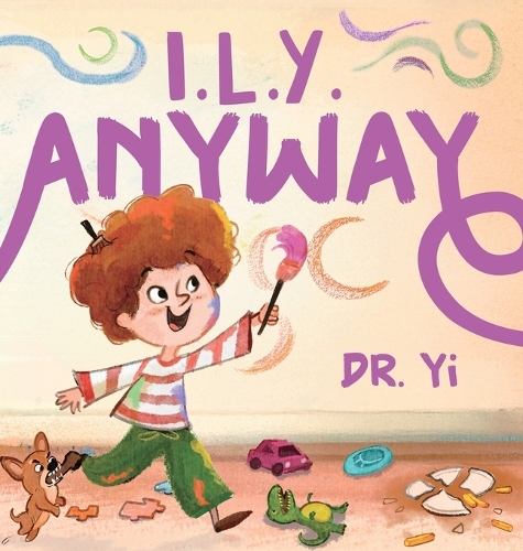 I.L.Y. Anyway