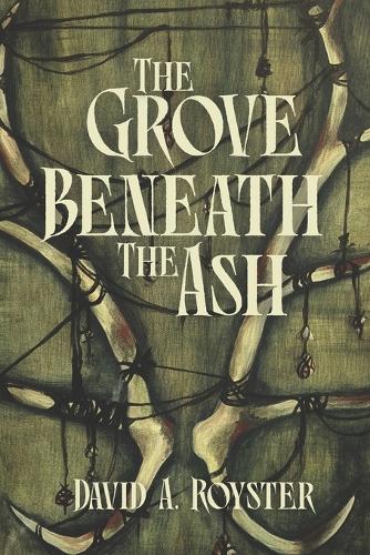 The Grove Beneath the Ash