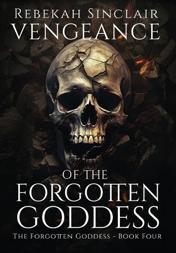 Vengeance of the Forgotten Goddess