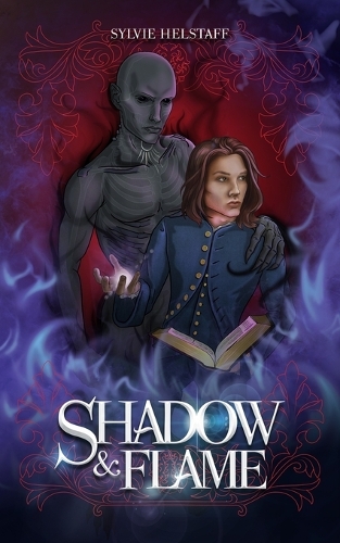 Shadow & Flame