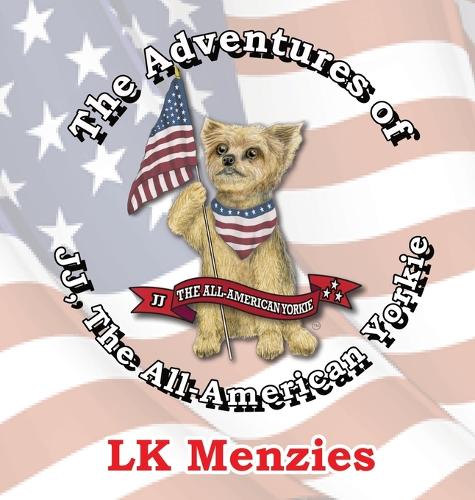 The Adventures of JJ, The All-American Yorkie "Special Edition"