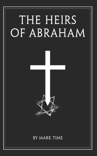 The Heirs of Abraham