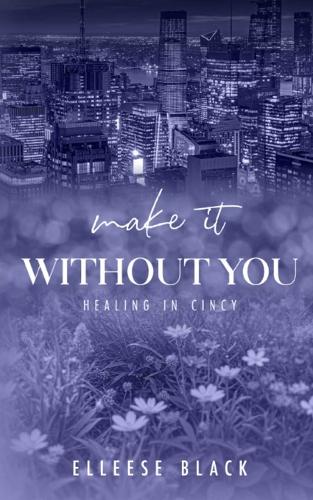 Make It Without You