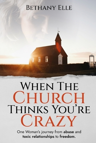When the Church Thinks You're Crazy