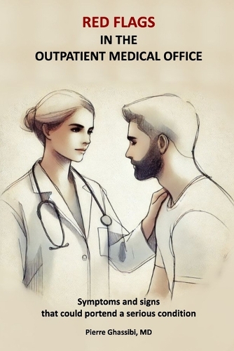 Red Flags in the Outpatient Medical Office