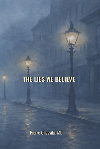 The Lies We Believe