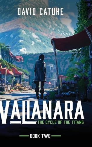 Valianara - The Cycle of the Titans - Book Two