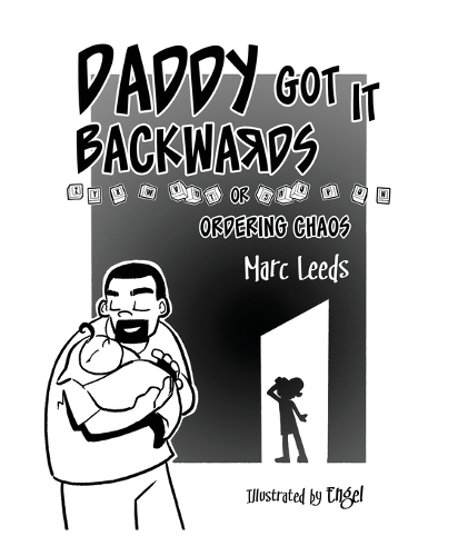 Daddy Got it Backwards