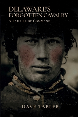 Delaware's Forgotten Cavalry