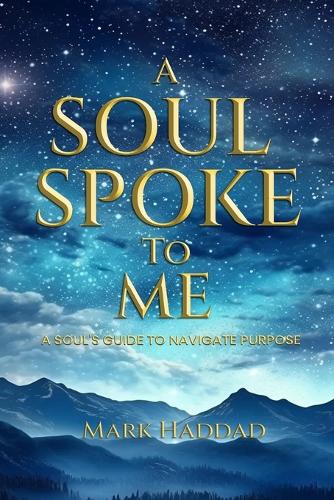 A Soul Spoke to Me