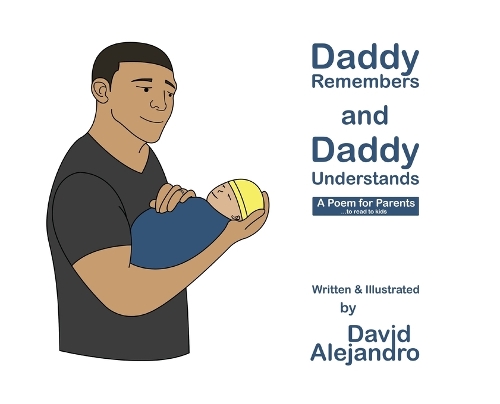 Daddy Remembers and Daddy Understands