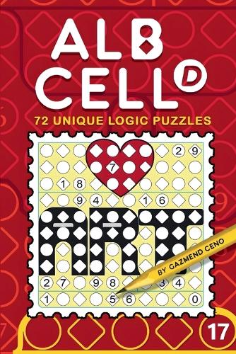 72 Unique Logic Puzzles (Albcell.d Book 17)