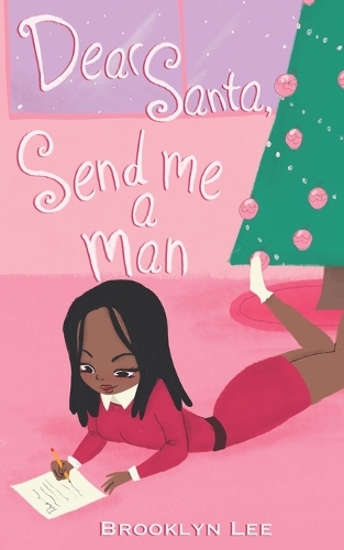 Dear Santa, Send Me a Man