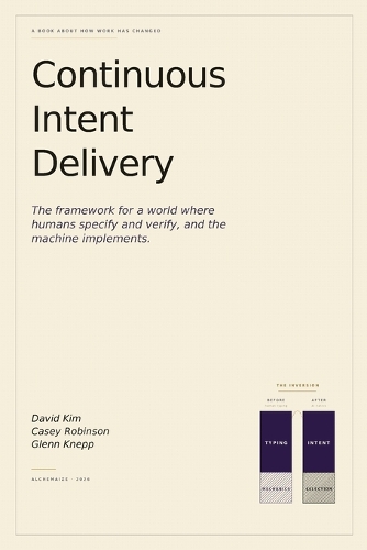 Continuous Intent Delivery