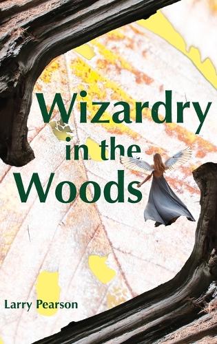 Wizardry in the Woods