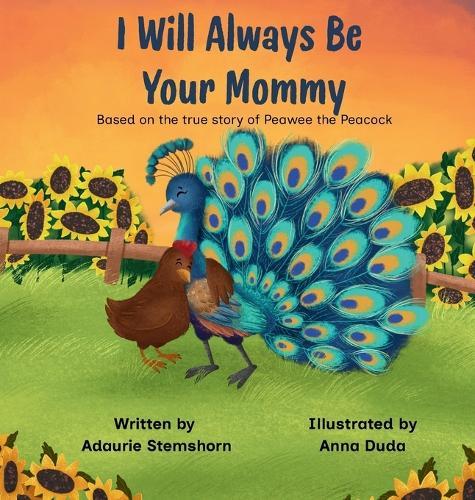 I Will Always Be Your Mommy