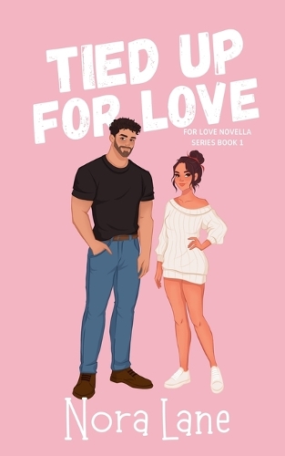 Tied Up for Love