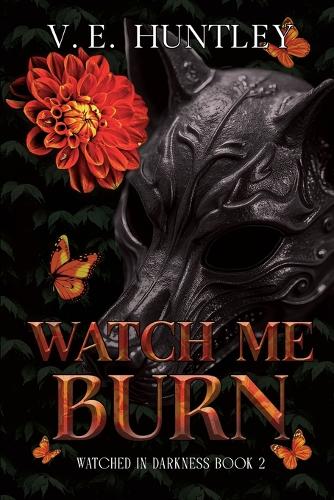 Watch Me Burn