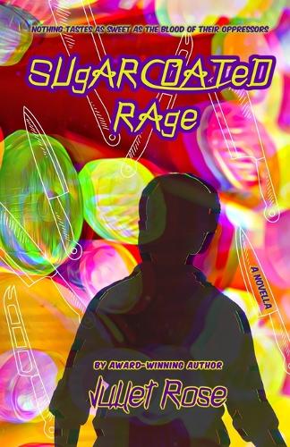 Sugarcoated Rage