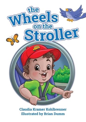The Wheels on the Stroller (Reprint Edition)