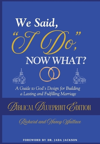 We Said, "I Do," Now What?