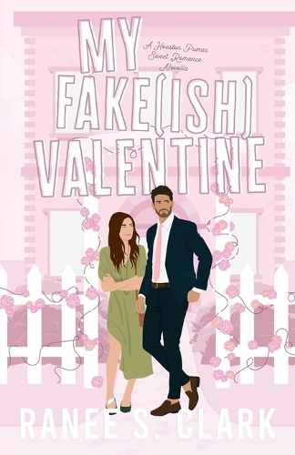 My Fake(ish) Valentine