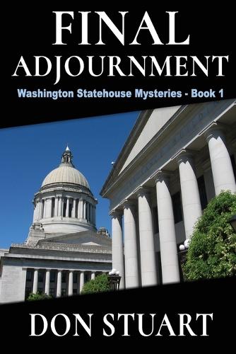Final Adjournment (A Washington Statehouse Mystery)