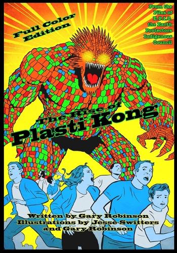 The Rise of Plasti Kong