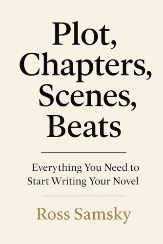 Plot, Chapters, Scenes, Beats