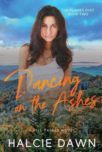 Dancing on the Ashes