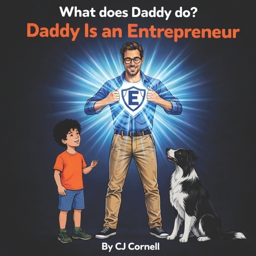 Daddy is an Entrepreneur