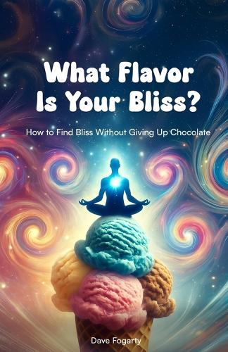 What Flavor Is Your Bliss?