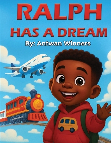 Ralph Has A Dream
