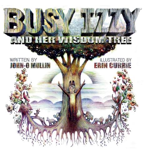 Busy Izzy and Her Wisdom Tree